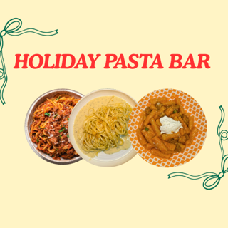 Holiday Pasta Bar